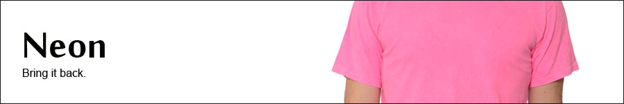 Neon Garment Dye